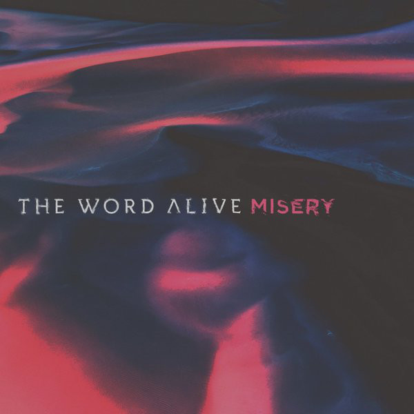 THE WORD ALIVE - Misery cover 
