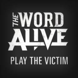 THE WORD ALIVE - Play The Victim cover 