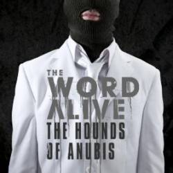 THE WORD ALIVE - The Hounds of Anubis cover 