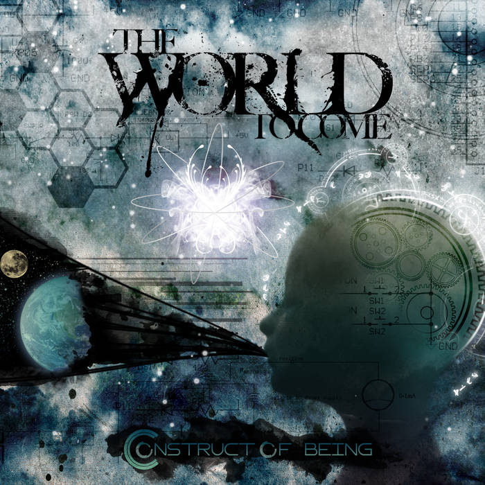 THE WORLD TO COME - Construct Of Being cover 