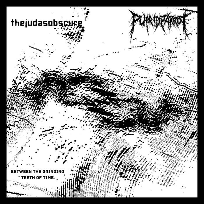 THEJUDASOBSCURE - Between The Grinding Teeth Of Time cover 