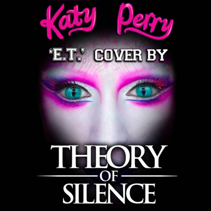 THEORY OF SILENCE - E.T. cover 