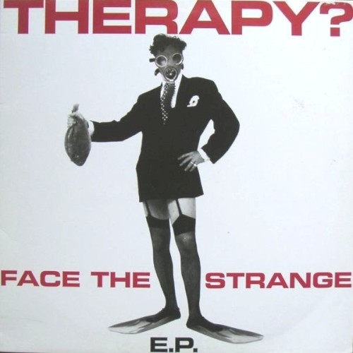 THERAPY? - Face the Strange cover 