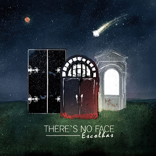 THERE'S NO FACE - Escolhas cover 