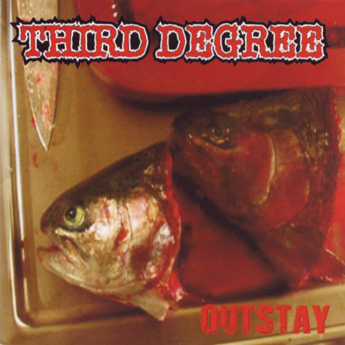 THIRD DEGREE - Outstay cover 