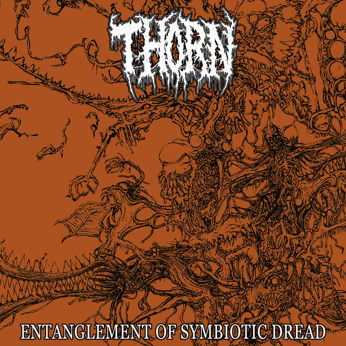 THORN (AZ) - Entanglement Of Symbiotic Dread cover 