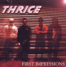 THRICE - First Impressions cover 