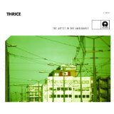 THRICE - The Artist in the Ambulance cover 