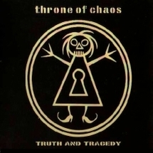 THRONE OF CHAOS - Truth And Tragedy cover 