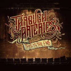THROUGH ARTERIES - This Is The End cover 
