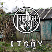 THROUGH THE ASHES - Itchy cover 