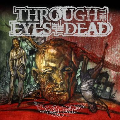 THROUGH THE EYES OF THE DEAD - Malice cover 