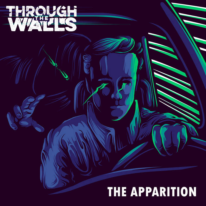 THROUGH THE WALLS - The Apparition cover 