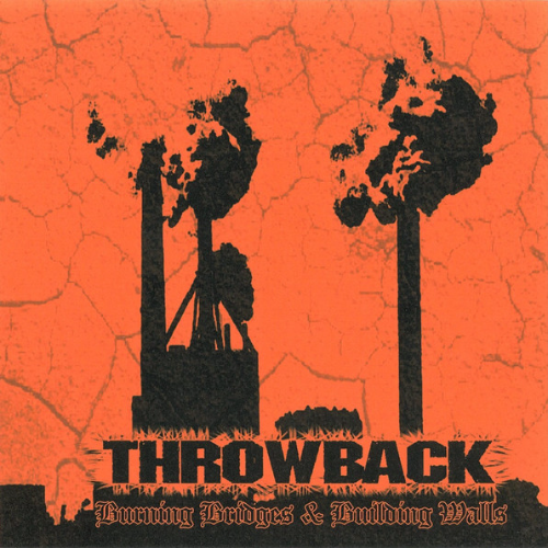 THROWBACK - Burning Bridges & Building Walls cover 