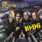 10-96 No Retreat album cover