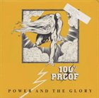 100% PROOF Power and the Glory album cover