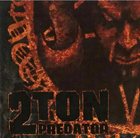 2 TON PREDATOR Demon Dealer album cover