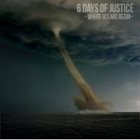 6 DAYS OF JUSTICE Where Oceans Begin album cover