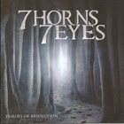 7 HORNS 7 EYES Throes of Absolution album cover