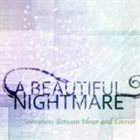 A BEAUTIFUL NIGHTMARE Somewhere Between Never album cover