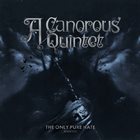 A CANOROUS QUINTET The Only Pure Hate MMXVIII album cover