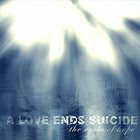 A LOVE ENDS SUICIDE The Cycle of Hope album cover
