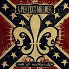 A PERFECT MURDER War of Aggression album cover