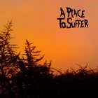 A PLACE TO SUFFER Praise Mustard album cover