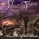 A PRELUDE TO TRAGEDY Shadows of the Past album cover