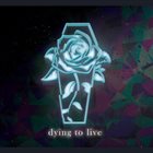 A PROMISE TO FORGET Dying To Live album cover
