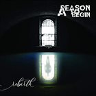 A REASON TO BEGIN Rebirth album cover