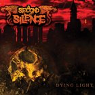 A SECOND OF SILENCE Dying Light album cover