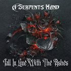 A SERPENT'S HAND Fall In Line With The Ashes album cover