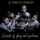 A TIME TO FORGET Sounds Of Glory And Perdition album cover