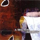 A TRAITOR LIKE JUDAS Poems for a Dead Man album cover