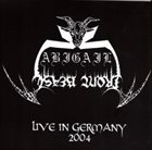 ABIGAIL Hexenkreis / Live in Germany 2004 album cover