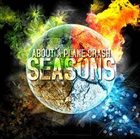 ABOUT A PLANE CRASH Seasons album cover