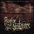 ABOVE OUR DISTANCE The Path of Failure album cover