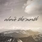 ABOVE THE NORTH Changemaker album cover
