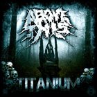 ABOVE THIS Titanium album cover