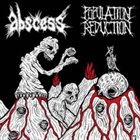 ABSCESS Abscess / Population Reduction album cover