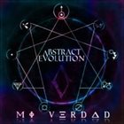 ABSTRACT EVOLUTION Mi Verdad album cover