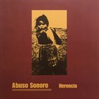 ABUSO SONORO Herencia album cover