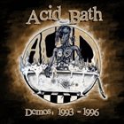 ACID BATH Demos: 1993 - 1996 album cover