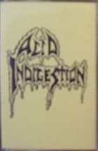 ACID INDIGESTION Demo 1991 album cover