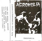 ACROHOLIA Acroholia / Kakofonija Split Tape album cover
