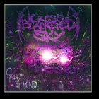 ACROSS A BLACKENED SKY Chaos Of Mind album cover