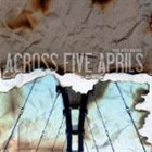ACROSS FIVE APRILS Living in the Moment album cover