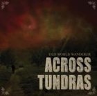 ACROSS TUNDRAS Old World Wanderer album cover