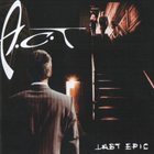 A.C.T — Last Epic album cover